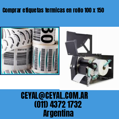 Comprar etiquetas termicas en rollo 100 x 150