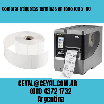 Comprar etiquetas termicas en rollo 100 x  60