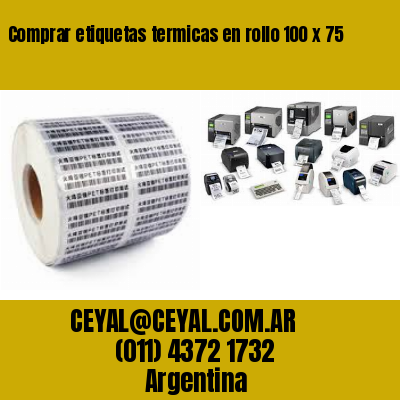 Comprar etiquetas termicas en rollo 100 x 75