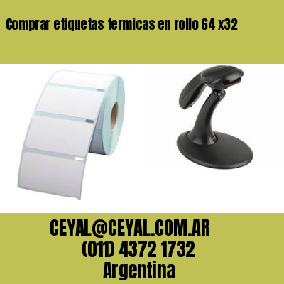 Comprar etiquetas termicas en rollo 64 x32