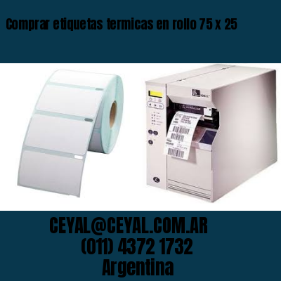 Comprar etiquetas termicas en rollo 75 x 25