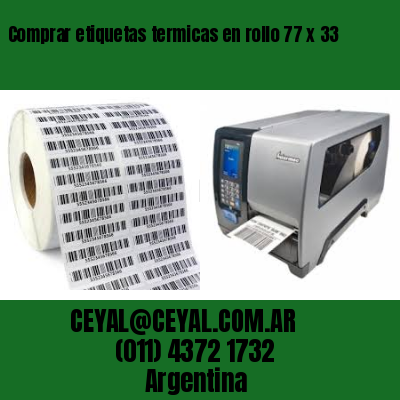 Comprar etiquetas termicas en rollo 77 x 33