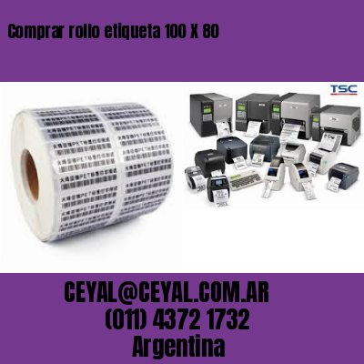 Comprar rollo etiqueta 100 X 80