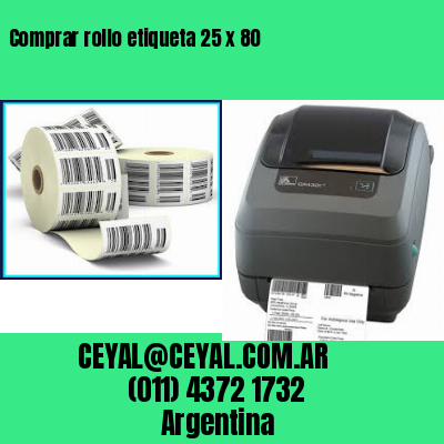 Comprar rollo etiqueta 25 x 80