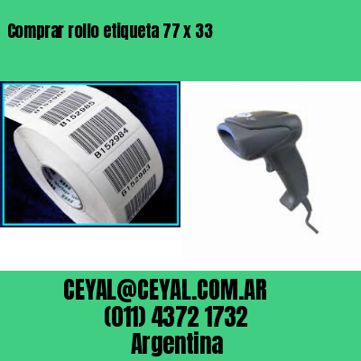 Comprar rollo etiqueta 77 x 33