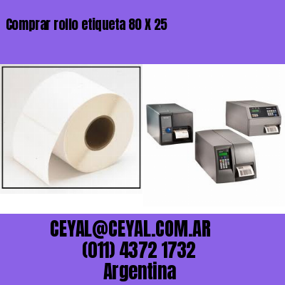 Comprar rollo etiqueta 80 X 25