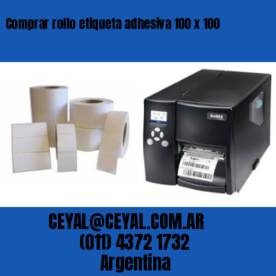 Comprar rollo etiqueta adhesiva 100 x 100