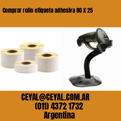 Comprar rollo etiqueta adhesiva 80 X 25