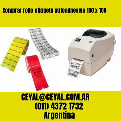 Comprar rollo etiqueta autoadhesiva 100 x 100