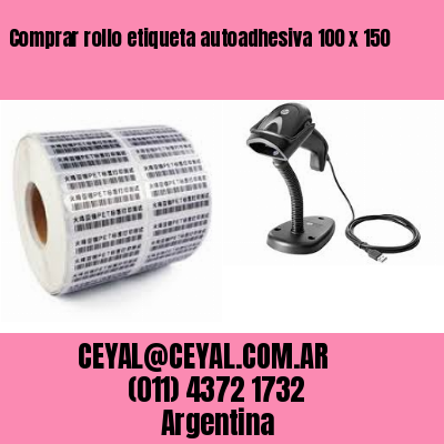 Comprar rollo etiqueta autoadhesiva 100 x 150
