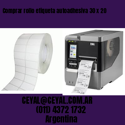 Comprar rollo etiqueta autoadhesiva 30 x 20