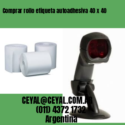 Comprar rollo etiqueta autoadhesiva 40 x 40