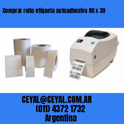 Comprar rollo etiqueta autoadhesiva 80 x 30