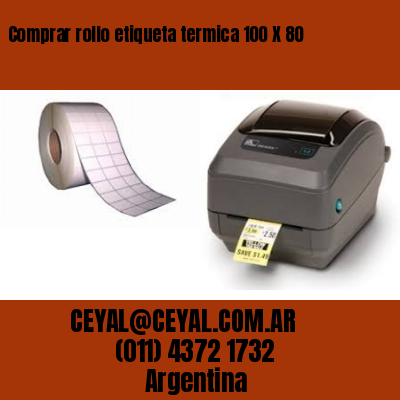 Comprar rollo etiqueta termica 100 X 80