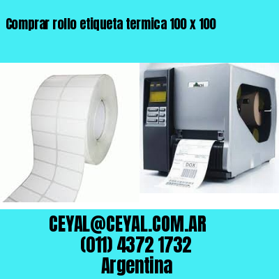 Comprar rollo etiqueta termica 100 x 100