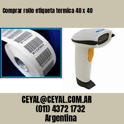 Comprar rollo etiqueta termica 40 x 40