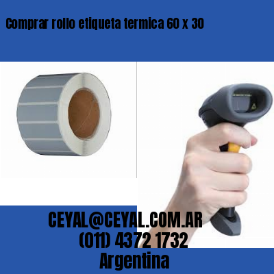 Comprar rollo etiqueta termica 60 x 30