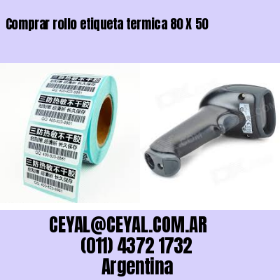 Comprar rollo etiqueta termica 80 X 50