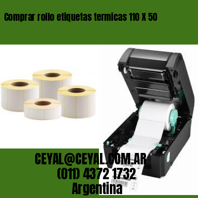 Comprar rollo etiquetas termicas 110 X 50