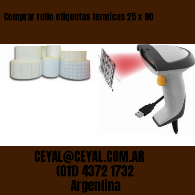 Comprar rollo etiquetas termicas 25 x 80