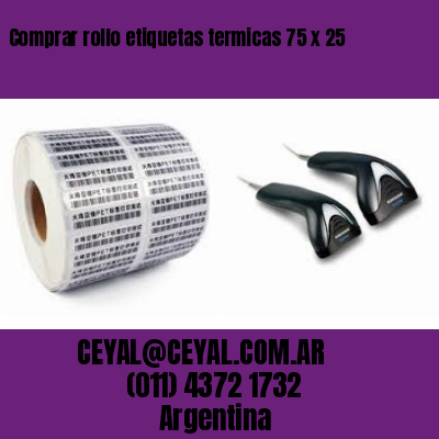 Comprar rollo etiquetas termicas 75 x 25