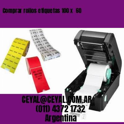 Comprar rollos etiquetas 100 x  60