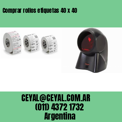 Comprar rollos etiquetas 40 x 40