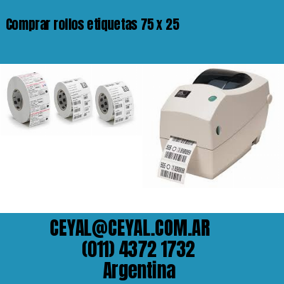 Comprar rollos etiquetas 75 x 25