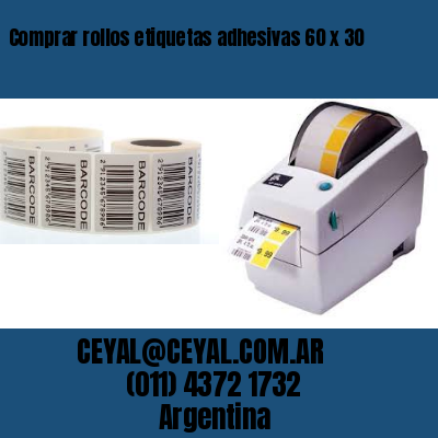 Comprar rollos etiquetas adhesivas 60 x 30
