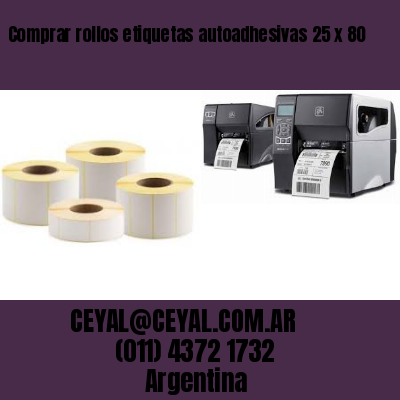 Comprar rollos etiquetas autoadhesivas 25 x 80