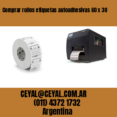 Comprar rollos etiquetas autoadhesivas 60 x 30