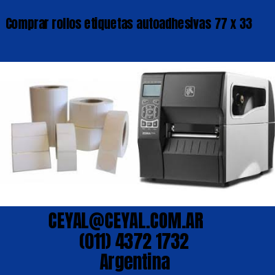 Comprar rollos etiquetas autoadhesivas 77 x 33