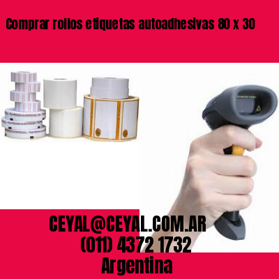 Comprar rollos etiquetas autoadhesivas 80 x 30