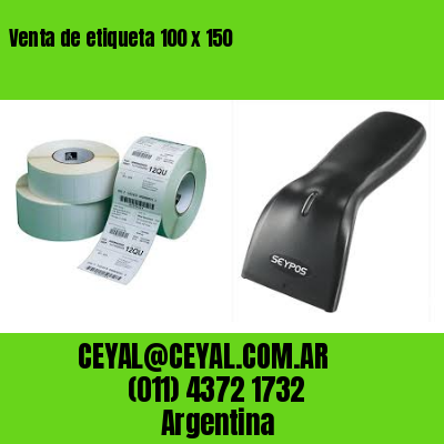 Venta de etiqueta 100 x 150