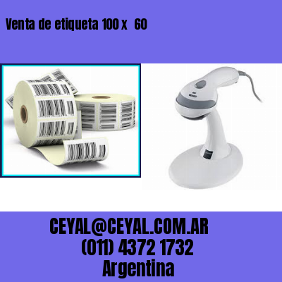 Venta de etiqueta 100 x  60