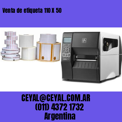 Venta de etiqueta 110 X 50