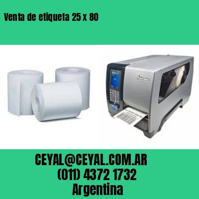 Venta de etiqueta 25 x 80