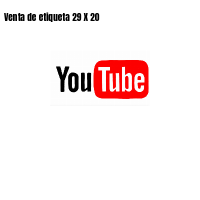 Venta de etiqueta 29 X 20
