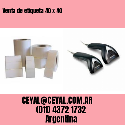 Venta de etiqueta 40 x 40