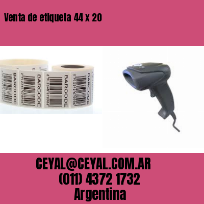 Venta de etiqueta 44 x 20