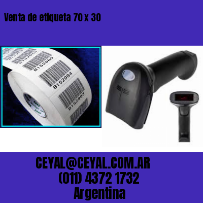 Venta de etiqueta 70 x 30