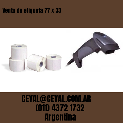 Venta de etiqueta 77 x 33