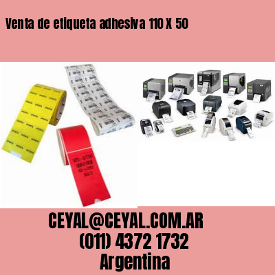 Venta de etiqueta adhesiva 110 X 50