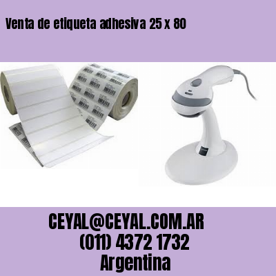 Venta de etiqueta adhesiva 25 x 80