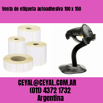 Venta de etiqueta autoadhesiva 100 x 150