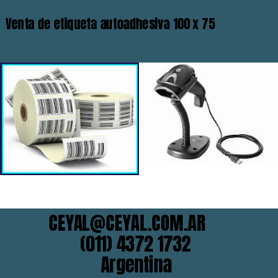 Venta de etiqueta autoadhesiva 100 x 75