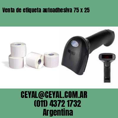 Venta de etiqueta autoadhesiva 75 x 25