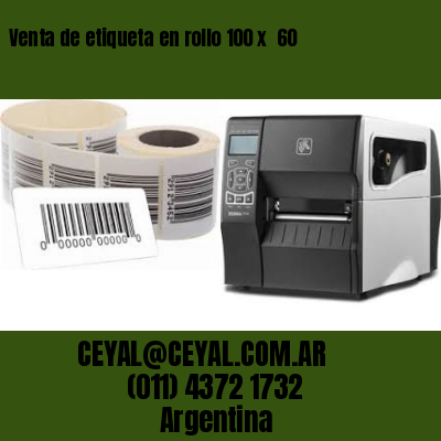 Venta de etiqueta en rollo 100 x  60