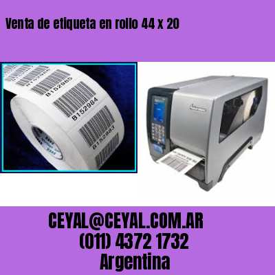 Venta de etiqueta en rollo 44 x 20