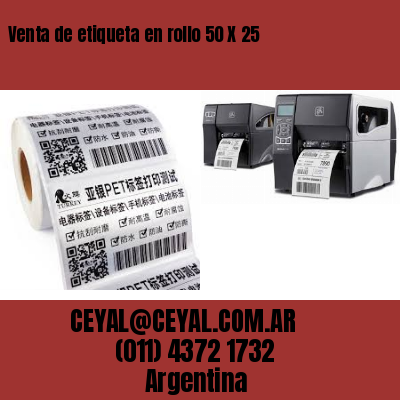 Venta de etiqueta en rollo 50 X 25